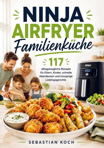 Ninja Airfryer Familienküche
