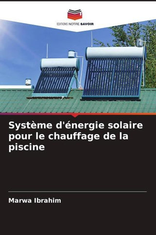 Système d'énergie solaire pour le chauffage de la piscine