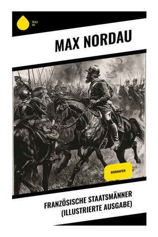 Französische Staatsmänner (Illustrierte Ausgabe)