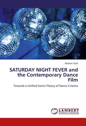 SATURDAY NIGHT FEVER and the Contemporary Dance Film