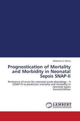 Prognostication of Mortality and Morbidity in Neonatal Sepsis SNAP-II
