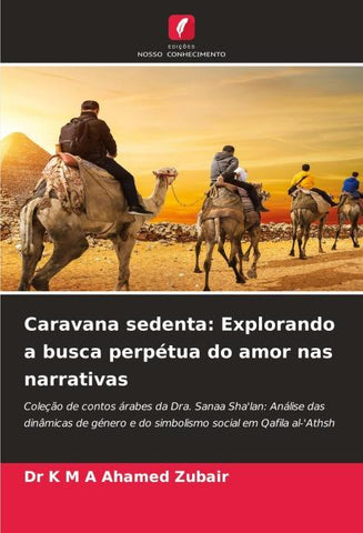 Caravana sedenta: Explorando a busca perpétua do amor nas narrativas