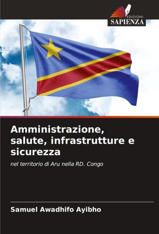Amministrazione, salute, infrastrutture e sicurezza