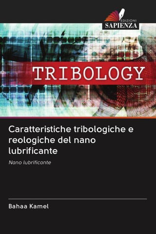 Caratteristiche tribologiche e reologiche del nano lubrificante