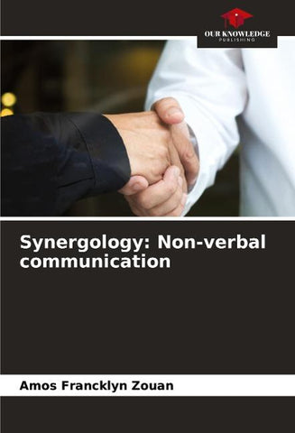 Synergology: Non-verbal communication