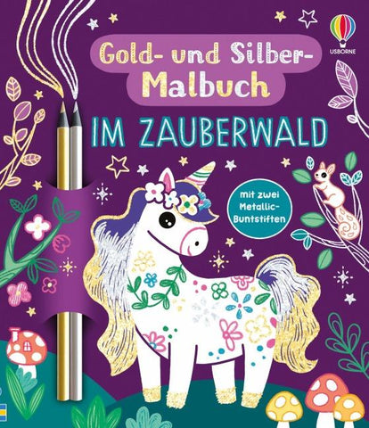 Gold- und Silber-Malbuch: Im Zauberwald