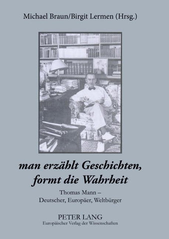'man erzählt Geschichten, formt die Wahrheit'