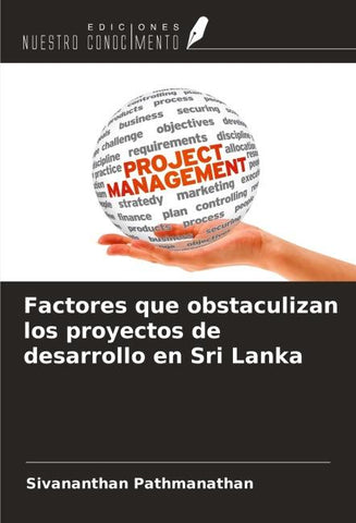 Factores que obstaculizan los proyectos de desarrollo en Sri Lanka