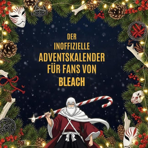 Der inoffizielle Adventskalender für Fans von Bleach