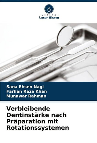 Verbleibende Dentinstärke nach Präparation mit Rotationssystemen