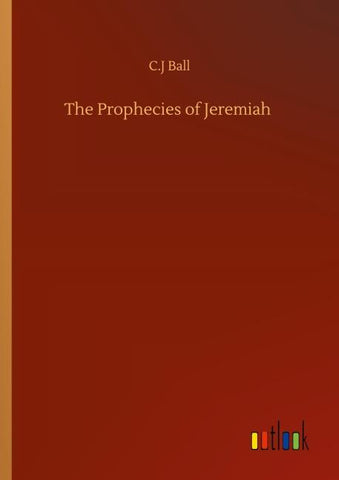 The Prophecies of Jeremiah