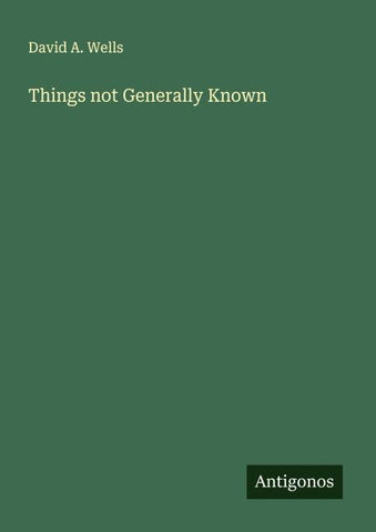 Things not Generally Known