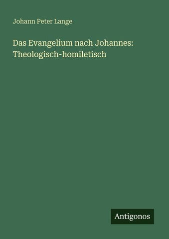 Das Evangelium nach Johannes: Theologisch-homiletisch