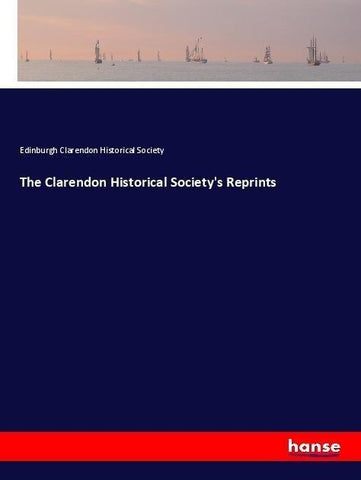 The Clarendon Historical Society's Reprints