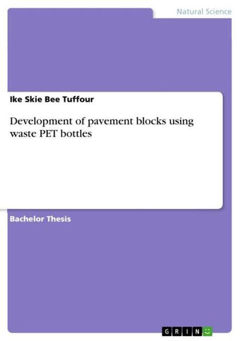Development of pavement blocks using waste PET bottles