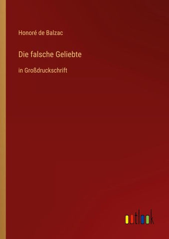 Die falsche Geliebte