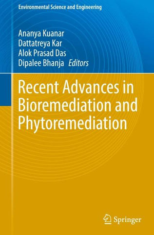 Recent Advances in Bioremediation and Phytoremediation
