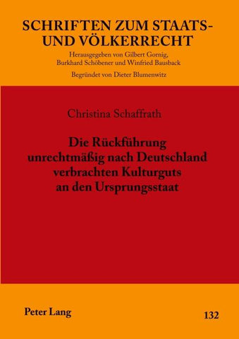 Die Rückführung unrechtmäßig nach Deutschland verbrachten Kulturguts an den Ursprungsstaat