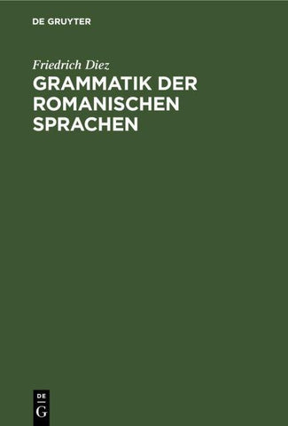 Grammatik der Romanischen Sprachen