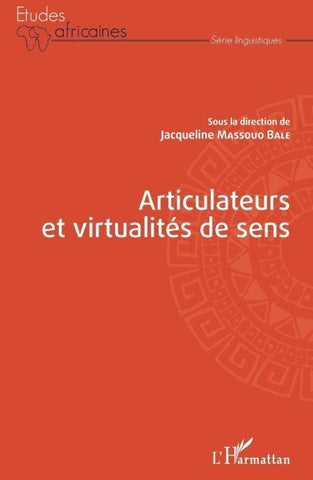 Articulateurs et virtualités de sens