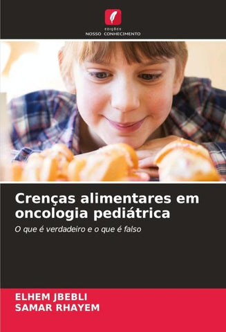 Crenças alimentares em oncologia pediátrica