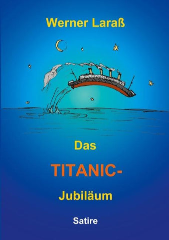 Das Titanic Jubiläum