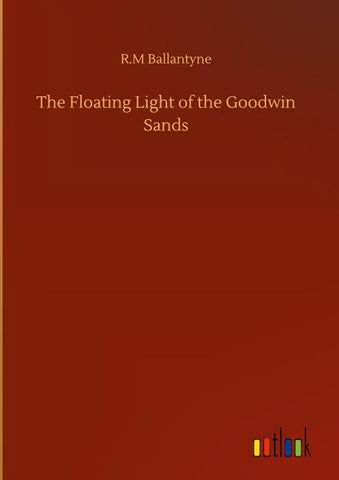 The Floating Light of the Goodwin Sands