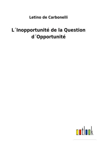 L´Inopportunité de la Question d´Opportunité