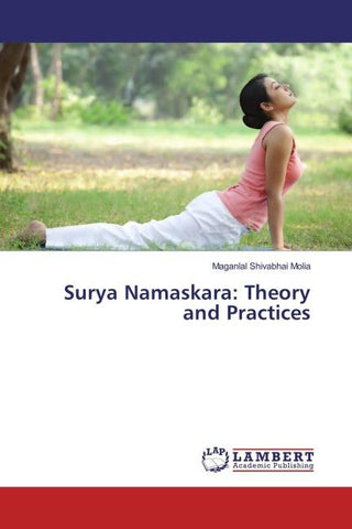 Surya Namaskara: Theory and Practices