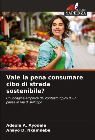 Vale la pena consumare cibo di strada sostenibile?