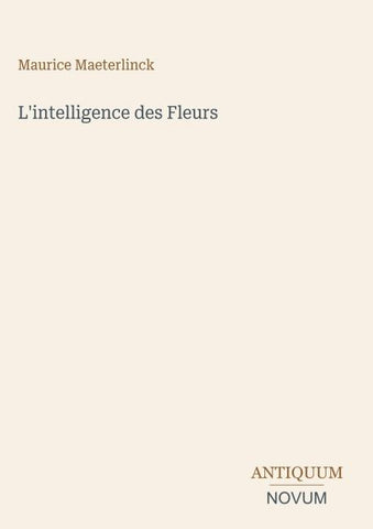 L'intelligence des Fleurs