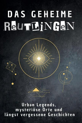 Das geheime Reutlingen