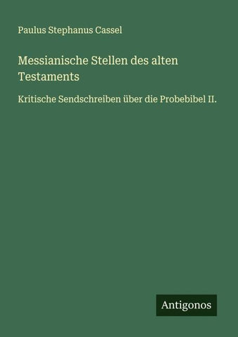 Messianische Stellen des alten Testaments