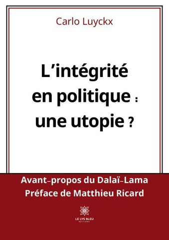 L'intégrité en politique : une utopie ?