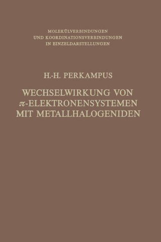 Wechselwirkung von π-Elektronensystemen mit Metallhalogeniden