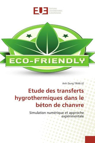 Etude des transferts hygrothermiques dans le béton de chanvre