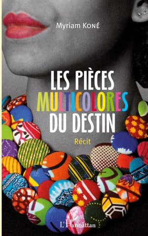 Les pièces multicolores du destin