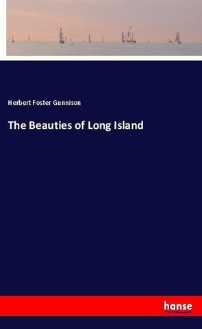 The Beauties of Long Island