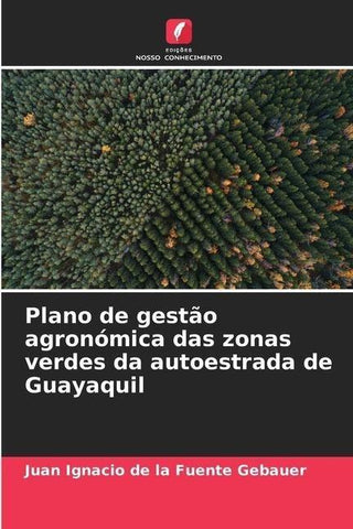 Plano de gestão agronómica das zonas verdes da autoestrada de Guayaquil