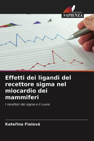 Effetti dei ligandi del recettore sigma nel miocardio dei mammiferi