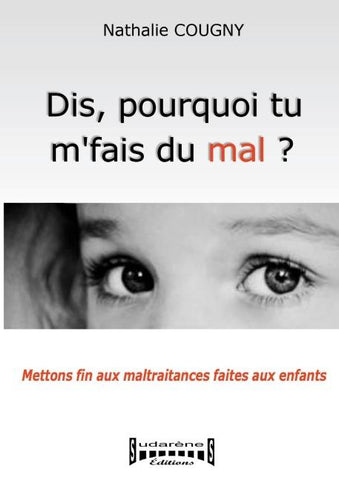 Dis, pourquoi tu m'fais du mal?