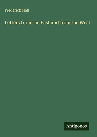 Letters from the East and from the West