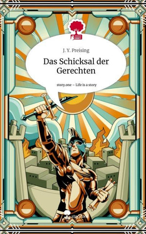 Das Schicksal der Gerechten. Life is a Story - story.one