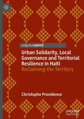 Urban Solidarity, Local Governance and Territorial Resilience in Haiti