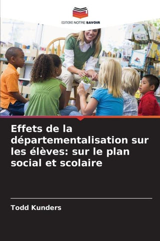 Effets de la départementalisation sur les élèves: sur le plan social et scolaire