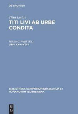 Titus Livius: Titi Livi Ab urbe condita / Libri XXVI-XXVII