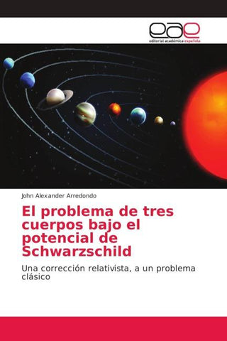 El problema de tres cuerpos bajo el potencial de Schwarzschild