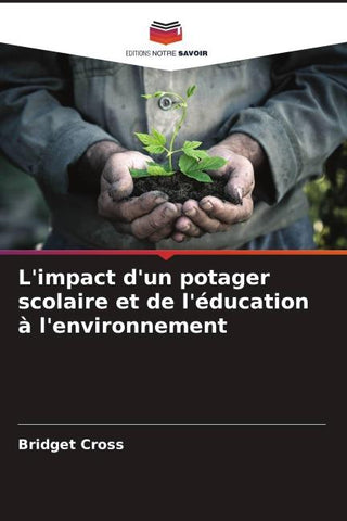 L'impact d'un potager scolaire et de l'éducation à l'environnement