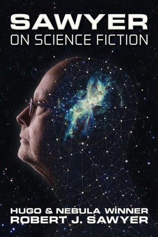 Sawyer on Science Fiction
