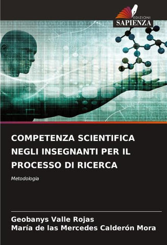 COMPETENZA SCIENTIFICA NEGLI INSEGNANTI PER IL PROCESSO DI RICERCA